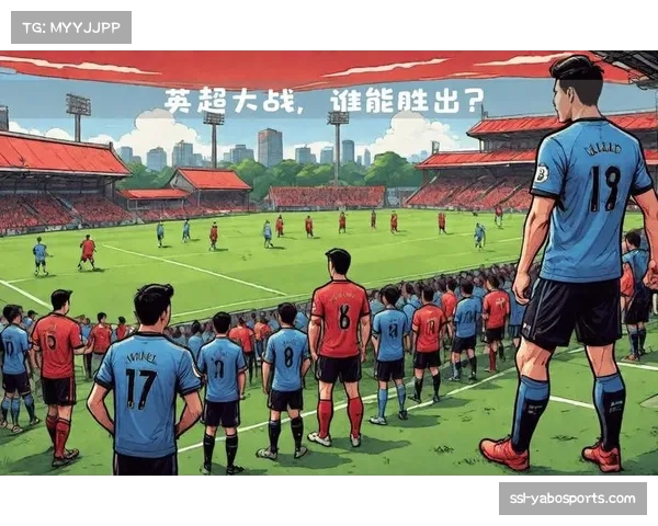 英超中游激战布赖顿力争主场三分纽卡斯尔誓要客场突围